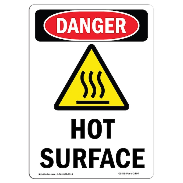 OSHA Sign, Hot Surface, 18in X 12in Rigid Plastic, 12" W, 18" H, Portrait, OS-DS-P-1218-V-2407